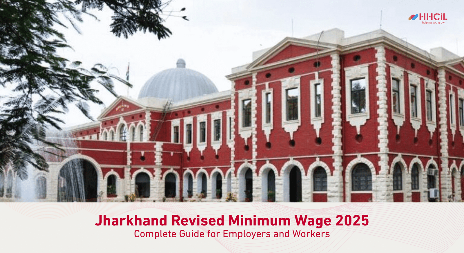 What You Need to Know About the Jharkhand Revised Minimum Wage (Effective April 2025)